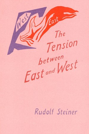 The Tension between East and West