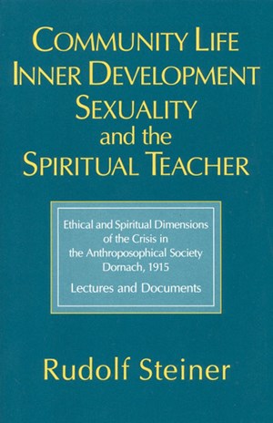 Community Life, Inner Development, Sexuality and the Spiritual Teacher
