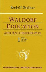Waldorf Education and Anthroposophy 1