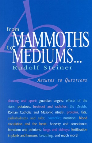 From Mammoths to Mediums...