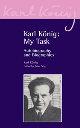 Karl König: My Task