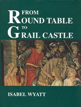 From Round Table to Grail Castle