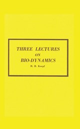 Three Lectures on Biodynamics