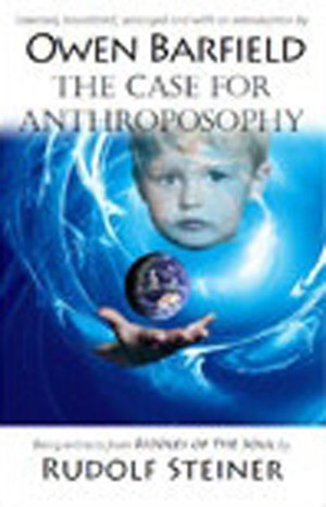 The Case For Anthroposophy