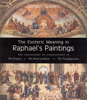 The Esoteric Meaning in Raphael's Paintings