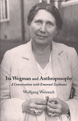 Ita Wegman and Anthroposophy