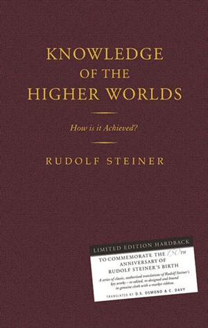Knowledge of the Higher Worlds: 150th Anniversary Edition