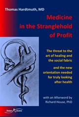 Medicine in the Stranglehold Of Profit
