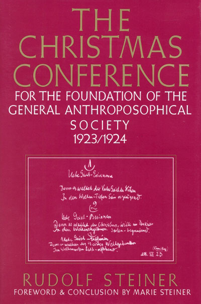 The Christmas Conference for the Foundation of the General Anthroposophical Society 1923/24