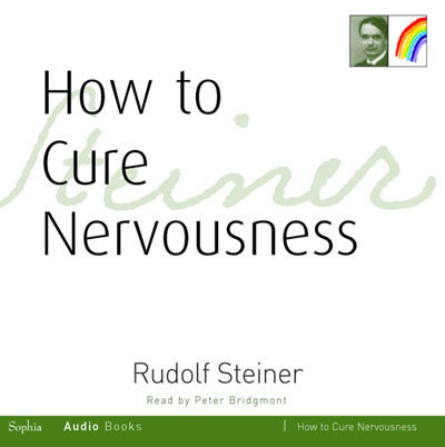 How to Cure Nervousness