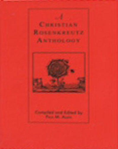 A Christian Rosenkreutz Anthology