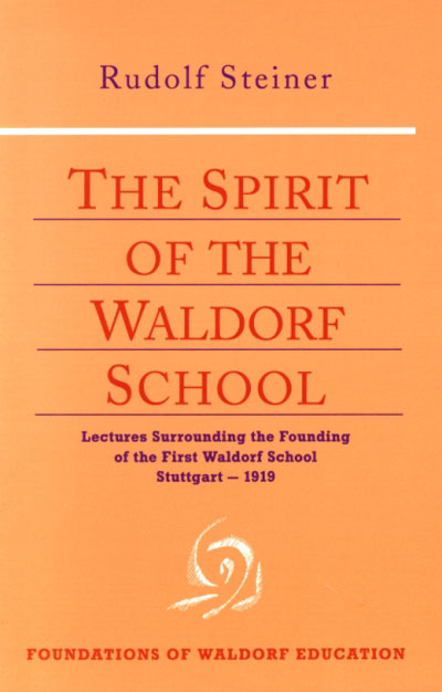 The Spirit of the Waldorf School